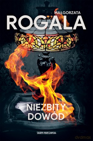 Niezbity dowód - Małgorzata Rogala [KSIĄŻKA]
