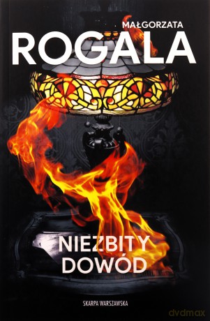 Niezbity dowód - Małgorzata Rogala [KSIĄŻKA]