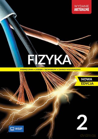 Nowa Fizyka Podręcznik liceum i technikum klasa 2 zakres rozszerzony [KSIĄŻKA]