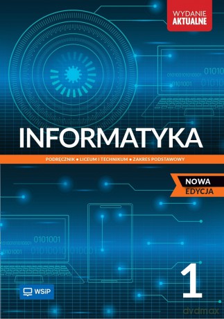 Nowa Informatyka Podręcznik liceum i technikum klasa 1 zakres podstawowy - Wanda Jochemczyk, Katarzyna Olędzka [KSIĄŻKA]