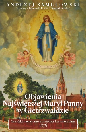 Objawienia w Gietrzwałdzie - Andrzej Samulowski [KSIĄŻKA]