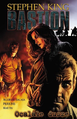 Ocalałe dusze. Bastion (Tom 3) - Stephen King [KSIĄŻKA]