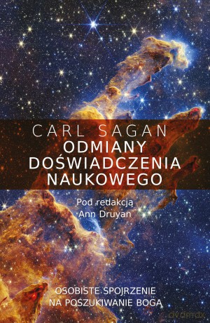 Odmiany doświadczenia naukowego. Osobiste spojrzenie na poszukiwanie Boga - Carl Sagan [KSIĄŻKA]