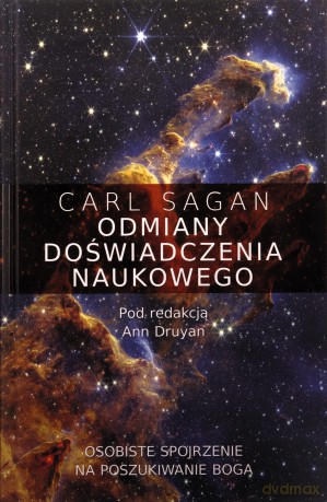 Odmiany doświadczenia naukowego. Osobiste spojrzenie na poszukiwanie Boga - Carl Sagan [KSIĄŻKA]