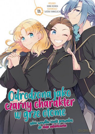 Odrodzona jako Czarny Charakter w Grze Otome (Tom 11) - Nami Hidaka, Satoru Yamaguchi [KSIĄŻKA]