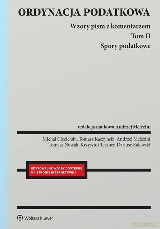 Ordynacja podatkowa. Spory podatkowe. Wzory pism z komentarzem [KSIĄŻKA]