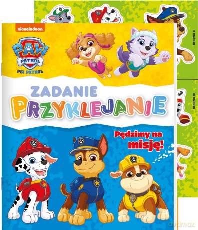 Pędzimy na misję! Psi Patrol. Zadanie Przyklejanie [KSIĄŻKA]