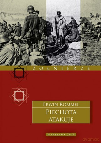 Piechota atakuje - Erwin Rommel [KSIĄŻKA]