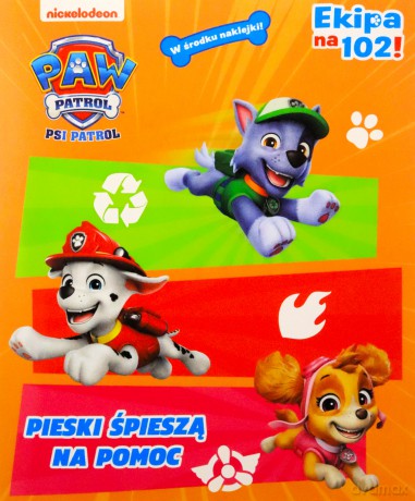 Pieski śpieszą na pomoc. Psi Patrol. Ekipa na 102 [KSIĄŻKA]