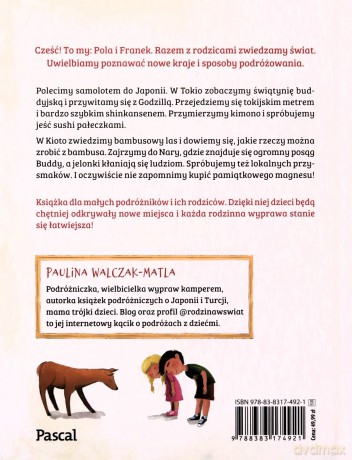 Pola i Franek odkrywają świat. Japonia, czyli kraj, w którym jelonki chodzą po ulicach - Paulina Walczak-Matla [KSIĄŻKA]