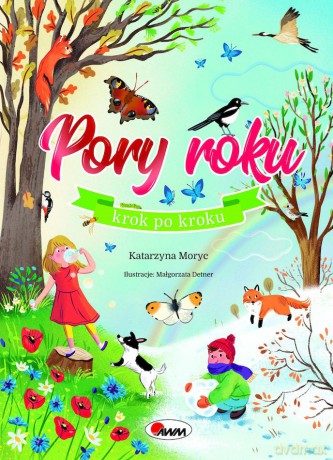 Pory roku krok po kroku (rozkładane strony) - Katarzyna Moryc [KSIĄŻKA]