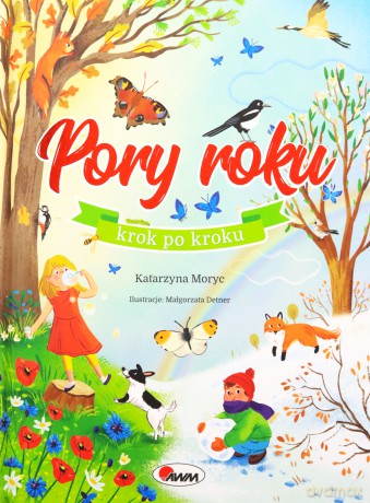 Pory roku krok po kroku (rozkładane strony) - Katarzyna Moryc [KSIĄŻKA]