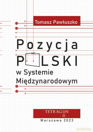 Pozycja Polski w systemie międzynarodowym - Tomasz Pawłuszko [KSIĄŻKA]