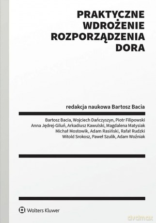 Praktyczne wdrożenie Rozporządzenia DORA [KSIĄŻKA]