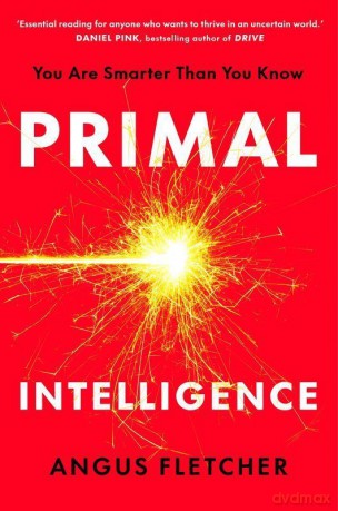 Primal Intelligence wer. angielska - Angus Fletcher [KSIĄŻKA]