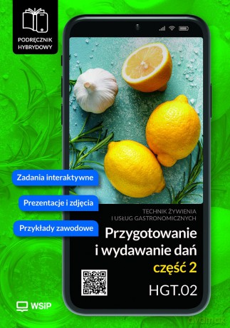 Przygotowanie i wydawanie dań Kwalifikacja HGT.02. Podręcznik do zawodu kucharz, technik żywienia i usług gastronomicznych SPP. część 2 - Anna Kmiołek-Kizara [KSIĄŻKA]