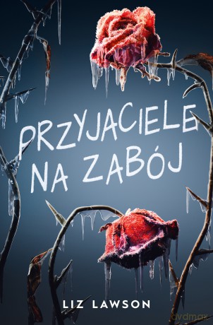 Przyjaciele na zabój - Liz Lawson [KSIĄŻKA]