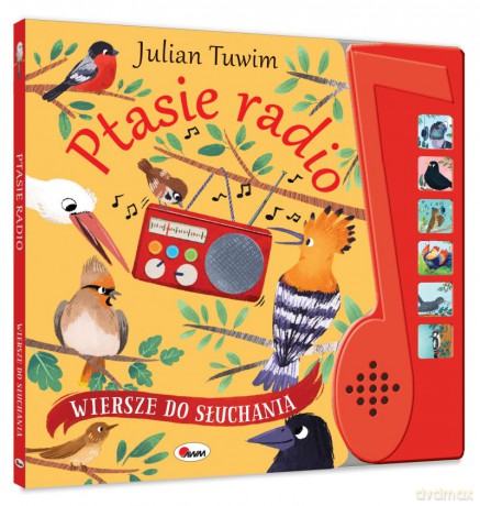 Ptasie radio. Wiersze do słuchania - JULIAN TUWIM [KSIĄŻKA]