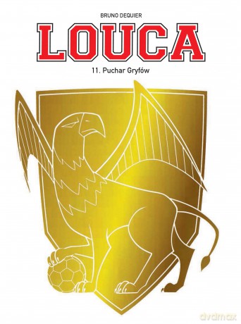Puchar Gryfów. Louca (Tom 11) - Bruno Dequier [KSIĄŻKA]