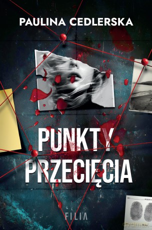 Punkty przecięcia - Paulina Cedlerska [KSIĄŻKA]
