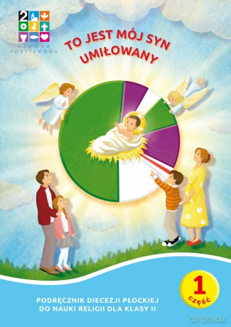 Religia To jest mój Syn umiłowany Podręcznik cz. 1 cz. 2 Domownik dla klasy II dla szkoły podstawowej [KSIĄŻKA]