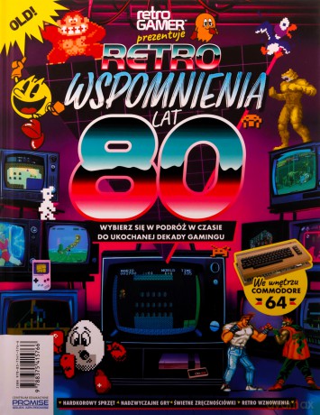 Retro Wspomnienia lat 80. Wybierz się w podróż w czasie do ukochanej dekady gamingu [KSIĄŻKA]