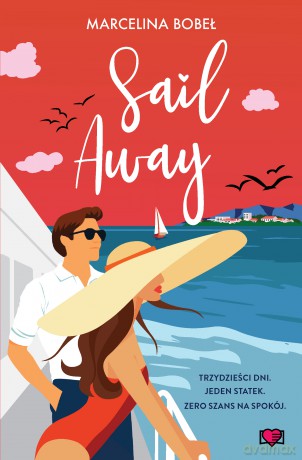 Sail Away - Marcelina Bobeł [KSIĄŻKA]