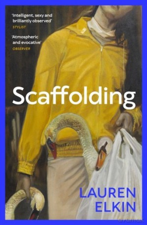 Scaffolding wer. angielska - Lauren Elkin [KSIĄŻKA]