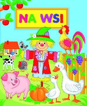 Na wsi - Anna Wiśniewska [KSIĄŻKA]