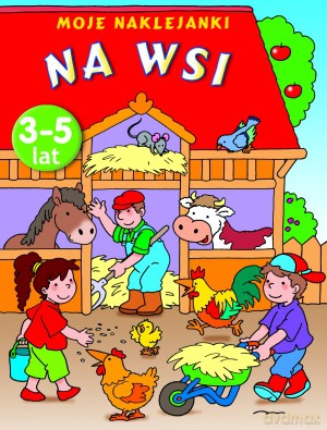 Na wsi. Moje naklejanki - Anna Wiśniewska [KSIĄŻKA]