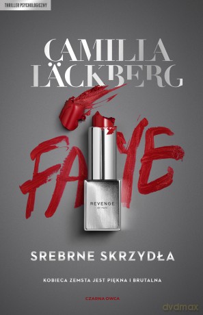 Srebrne skrzydła. Faye (Tom 2) - Camilla Läckberg [KSIĄŻKA]