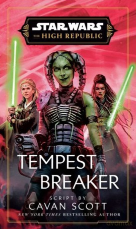 Star Wars. Tempest Breaker wer. angielska - Cavan Scott [KSIĄŻKA]
