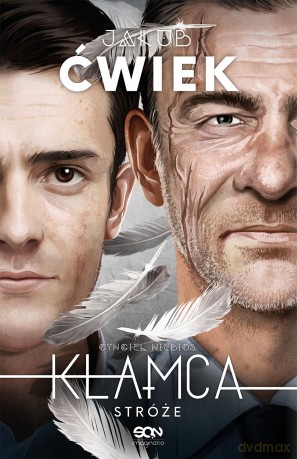 Stróże. Kłamca wyd. zbiorcze - Jakub Ćwiek [KSIĄŻKA]