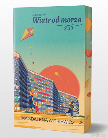 Sztil. Wiatr od morza (Tom 2) (ilustrowane brzegi) - Magdalena Witkiewicz [KSIĄŻKA]