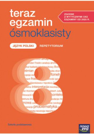 Teraz Egzamin Ośmoklasisty 2025/2026 Język Polski Repetytorium [KSIĄŻKA]