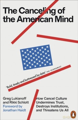 The Canceling of the American Mind wer. angielska - Greg Lukianoff, Rikki Schlott [KSIĄŻKA]