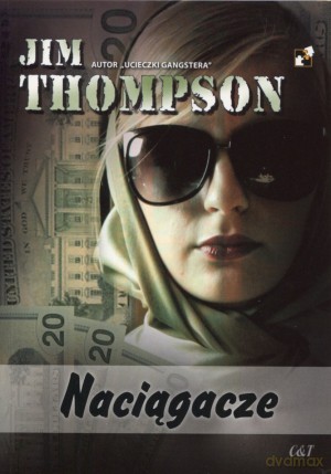 Naciągacze - Jim Thompson [KSIĄŻKA]