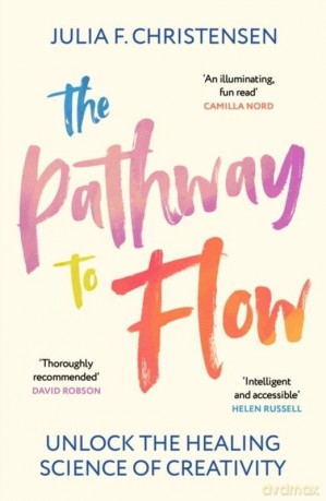 The Pathway to Flow wer. angielska - Julia F. Christensen [KSIĄŻKA]