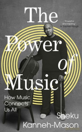 The Power of Music wer. angielska - Sheku Kanneh-Mason [KSIĄŻKA]