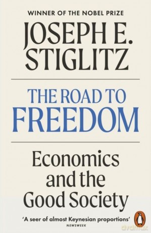 The Road to Freedom wer. angielska - Joseph E. Stiglitz [KSIĄŻKA]