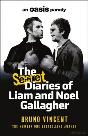 The Secret Diaries of Liam and Noel Gallagher wer. angielska - Bruno Vincent [KSIĄŻKA]