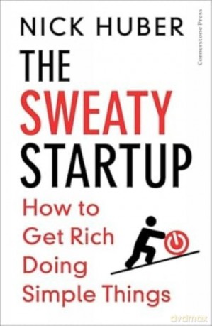 The Sweaty Startup wer. angielska - Nick Huber [KSIĄŻKA]