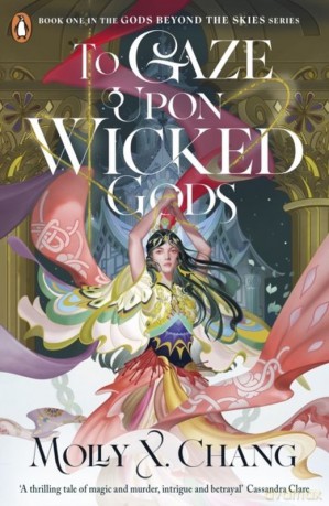 To Gaze Upon Wicked Gods wer. angielska - Molly X. Chang [KSIĄŻKA]
