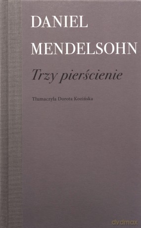 Trzy pierścienie - Daniel Mendelsohn [KSIĄŻKA]