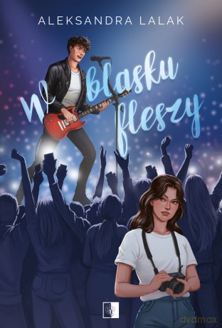 W blasku fleszy - Aleksandra Lalak [KSIĄŻKA]