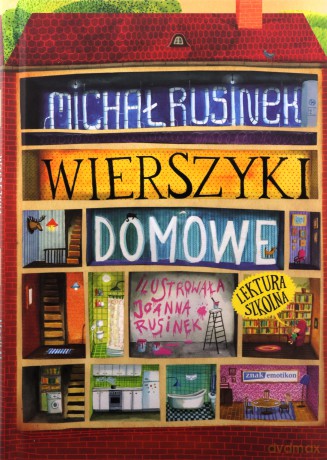 Wierszyki domowe. Sześć i pół tuzinka wierszyków Rusinka - Michał Rusinek, Joanna Rusinek [KSIĄŻKA]