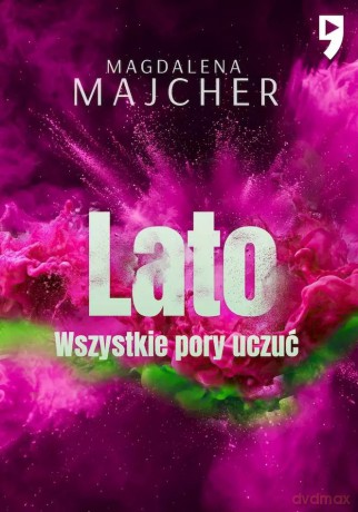 Wszystkie pory uczuć. Lato - Magdalena Majcher [KSIĄŻKA]