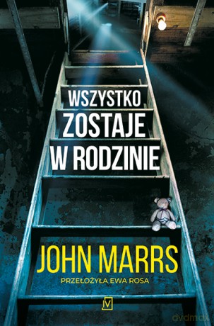 Wszystko zostaje w rodzinie - John Marrs [KSIĄŻKA]
