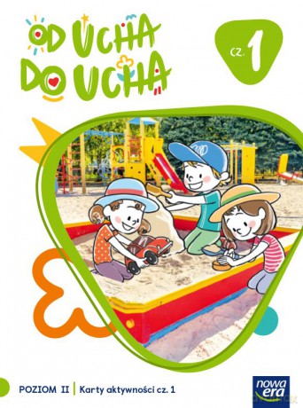 Wychowanie przedszkolne OD UCHA DO UCHA 4-latki poziom 2 cześć 1 Karty aktywności - Anna Stalmach-Tkacz, Karina Mucha [KSIĄŻKA]