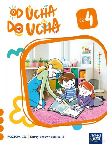 Wychowanie przedszkolne OD UCHA DO UCHA 5-latki poziom 3 cześć 4 Karty aktywności - Anna Stalmach-Tkacz, Karina Mucha [KSIĄŻKA]